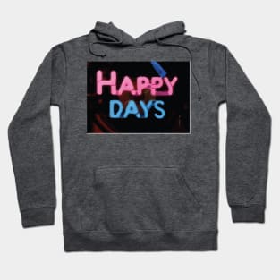 Happy days Hoodie